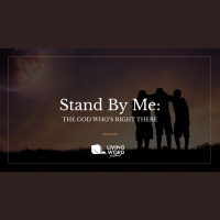 Stand by Me: The God Whos Right There