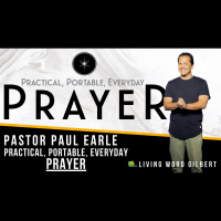 Practical, Portable, Everyday PRAYER | Pastor Paul Earle