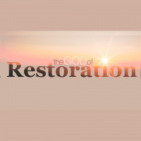 The God of Restoration