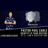 Identity is Your Destiny pt.2: I am a Child of God