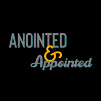 Anointed  Appointed pt.2