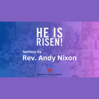 Easter Sermon 2024: Rev. Andy Nixon