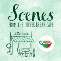 Introducing Scenes from the Coffee Break Café