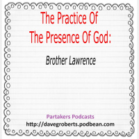 The Practice Of The Presence Of God - Brother Lawrence Part 11