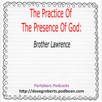 The Practice Of The Presence Of God - Brother Lawrence Part 16