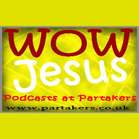 Bible Thought - WOW Factor of Jesus Christ - Part 11