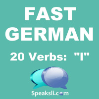 Ep. 20: 20 Verbs Using I | Fast German | Speaksli