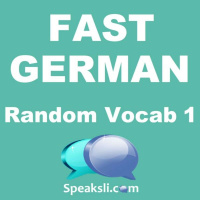 Ep. 18: Random Vocab 1 | Fast German | Speaksli