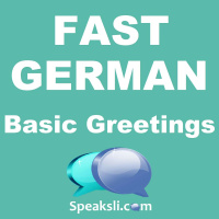Ep. 1: Basic Greetings | Fast German | Speaksli
