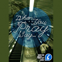 [When You Pray Say] When You Pray Say - Father Forgive