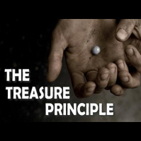 [The Treasure Priniciple] So wheres your treasure?