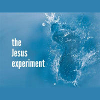 [The Jesus Experiment] What did Jesus do in His Public Life