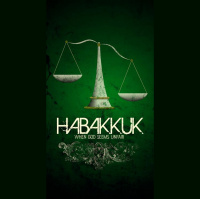 [Habakkuk] When God Seems Unfair