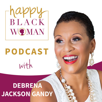 Happy Black Woman Podcast With Rosetta Thurman