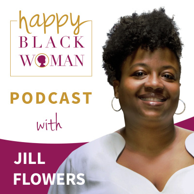 Happy Black Woman Podcast With Rosetta Thurman