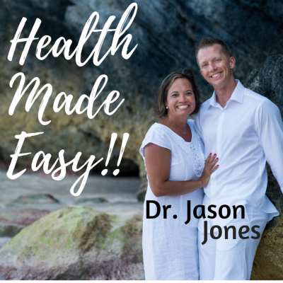 Healthy Families Made Easy With Dr. Jason Jones