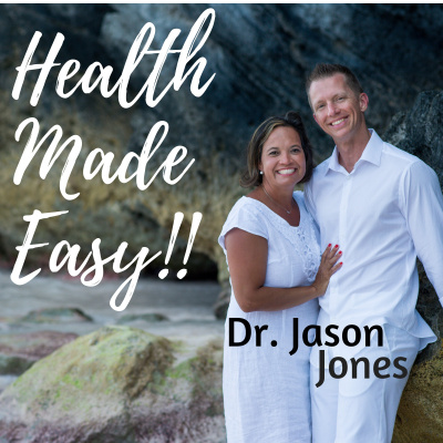 Healthy Families Made Easy With Dr. Jason Jones