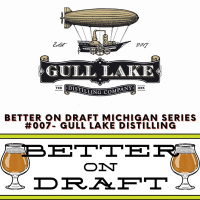 Gull Lake Distilling w/ Ben Bennett (#MichiganBeer Series)