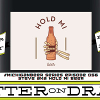 Michigan Beer Series #056 | Hold MI Beer