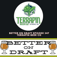 Terrapin Beer w/ Spike Buckowski | Better on Draft 347