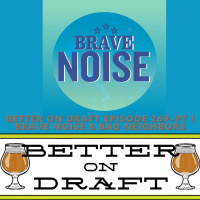 Craft Beer News (10/15/21 Part 1) - Brave Noise  Bad Neighbors