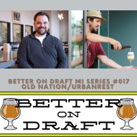 Old Nation/Urbanrest w/ Travis Fritts  Zach Typinski (#MichiganBeer Series)