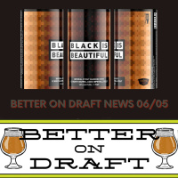 Craft Beer News (06/04/21) - Black is Beautiful 1 Year Later
