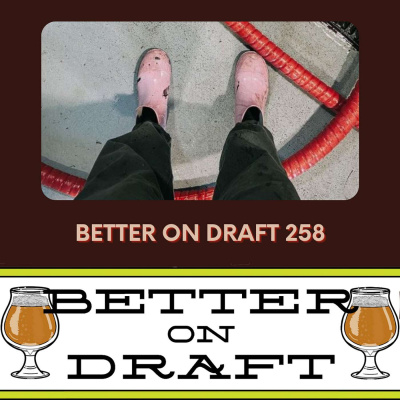 Better On Draft | A Craft Beer Podcast