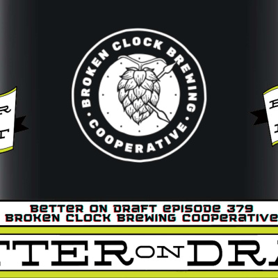 Better On Draft | A Craft Beer Podcast