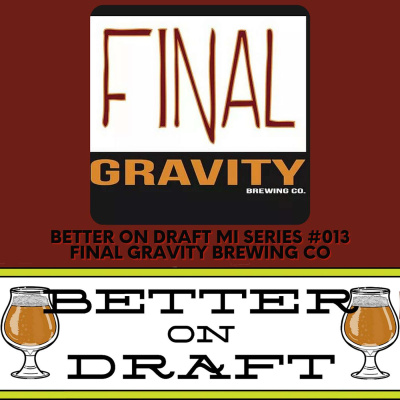 Better On Draft | A Craft Beer Podcast