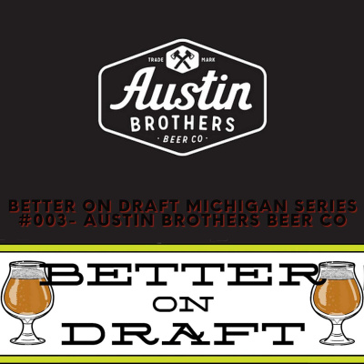 Better On Draft | A Craft Beer Podcast