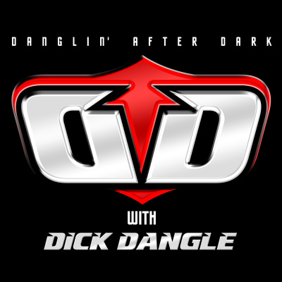 Danglin After Dark With Dick Dangle