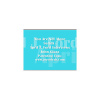 You Are Not Alone Series - Parenting With John Glass