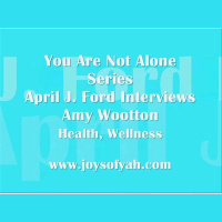 You Are Not Alone Series - Health  Wellness Modalities With Amy Wootton