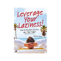 Jeff Goldberg - Leverage Your Laziness
