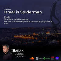 THEME-Israel is Spiderman Tim Walz says be meaner Dems Confused Why Americans Dumping Them Iran