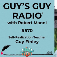 #570 Living Fearlessly with Self-Realization Teacher Guy Finley
