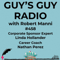 #458 Corporate Sponsor Expert Linda Hollander and Career Coach Nathan Perez