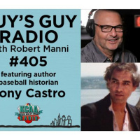#405 Author and Baseball Historian Tony Castro