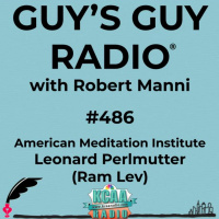 #486 Founder of The American Meditation Institute Leonard Perlmutter (Ram Lev)
