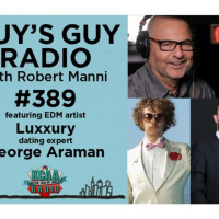 #389 Musical Artist Luxxury and Dating Expert Gary Araman