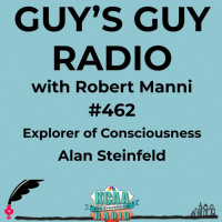 #462 Explorer of Consciousness Alan Steinfeld