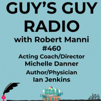 #460 Acting Coach/Director Michelle Danner and Author/Physician Ian Jenkins