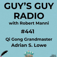 #441 Qi Gong Grandmaster Adrian S. Lowe
