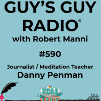 #590 Journalist / Meditation Teacher Danny Penman
