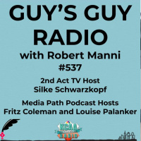 #537 2nd Act TV Host Silke Schwarzkopf and Media Path Hosts Fritz Coleman and Louise Palanker