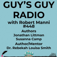 #448 Authors Jonathan Littman and Susanna Camp and Author/Mentor Dr Rebekah Louisa Smith