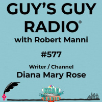#577 Writer/Channel Diana Mary Rose
