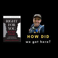 How Did We Get Here? A Moral Mess 6:15:20, 7.04 PM