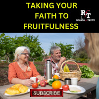 Taking Your Faith To Fruitfulness - 3:27:23, 7.01 PM